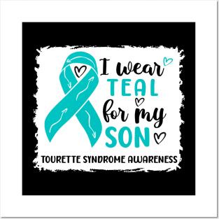 I Wear Teal For My Son Tourette Syndrome Awareness Posters and Art